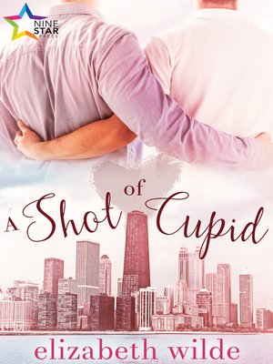 cover image of A Shot of Cupid